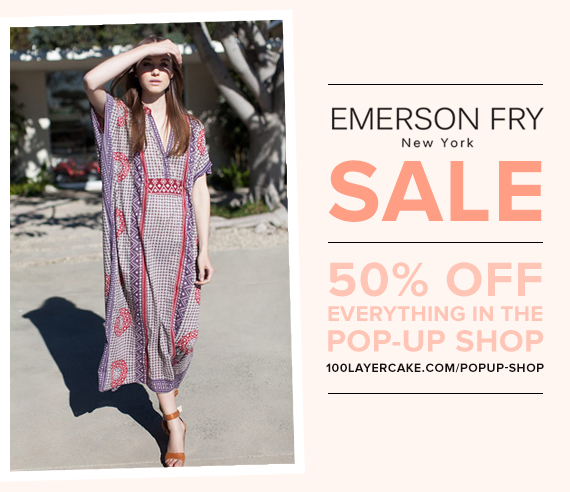 Emerson Fry Sale in the 100 Layer Cake Pop-Up Shop | Ends Wednesday August 14th at 6 PM Pacific