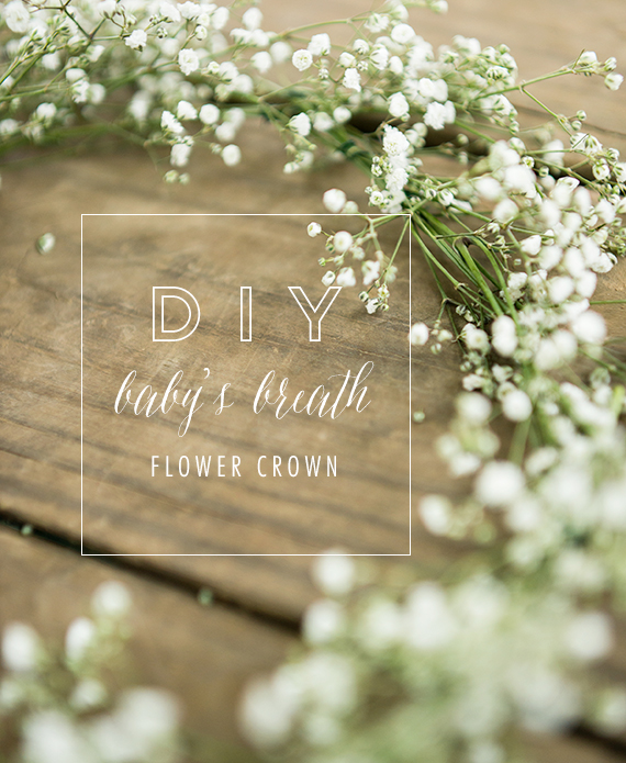 DIY baby's breath flower crown from Lauren W Photography | 100 Layer Cakelet